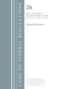 Book Cover for Code of Federal Regulations, Title 26 Internal Revenue 1.908-1.1000, Revised as of April 1, 2018 by Office Of The Federal Register US