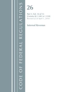 Book Cover for Code of Federal Regulations, Title 26 Internal Revenue 1.1401-1.1550, Revised as of April 1, 2018 by Office Of The Federal Register US