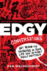 Book Cover for Edgy Conversations by Dan Waldschmidt