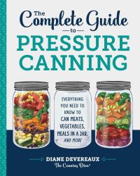 Book Cover for The Complete Guide to Pressure Canning by Diane Devereaux