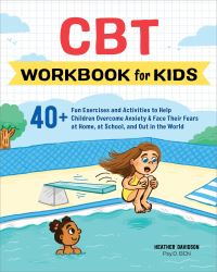 Book Cover for CBT Workbook for Kids by Heather Davidson