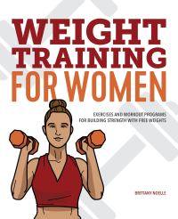 Book Cover for Weight Training for Women by Brittany Noelle