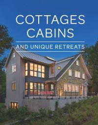 Book Cover for Cottages, Cabins, and Unique Retreats by 