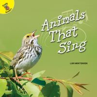 Book Cover for Animals That Sing by Lori Mortensen