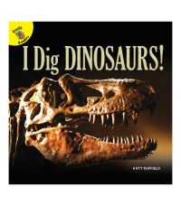 Book Cover for I Dig Dinosaurs! by Katy Duffield