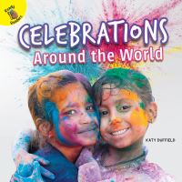 Book Cover for Celebrations Around the World by Katy Duffield