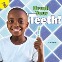 Book Cover for Brush Your Teeth! by Pete Jenkins