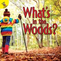 Book Cover for What's in the Woods? by Michelle Garcia Andersen