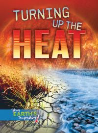 Book Cover for Turning Up the Heat by Tara Haelle
