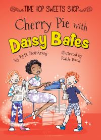 Book Cover for Cherry Pie With Daisy Bates by Kyla Steinkraus