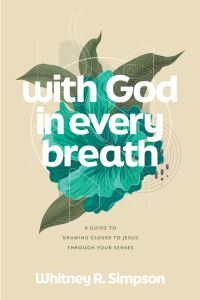 Book Cover for With God in Every Breath by Whitney R Simpson