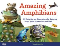 Book Cover for Amazing Amphibians by Lisa J Amstutz