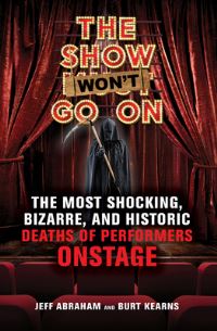 Book Cover for The Show Won't Go On by Jeff Abraham, Burt Kearns