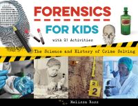 Book Cover for Forensics for Kids by Melissa B Ross