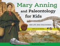 Book Cover for Mary Anning and Paleontology for Kids by Stephanie Bearce