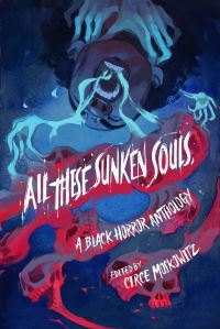 Book Cover for All These Sunken Souls by Circe Moskowitz