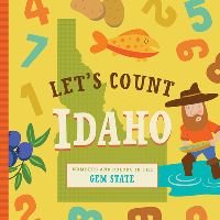 Book Cover for Let's Count Idaho by Stephanie Miles, Christin Farley