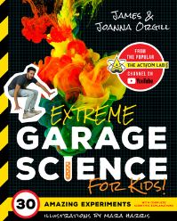 Book Cover for Extreme Garage Science for Kids by James Orgill