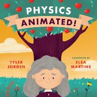 Book Cover for Physics Animated! by Tyler Jorden