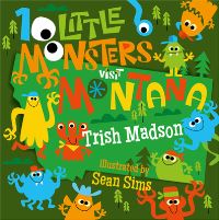 Book Cover for 10 Little Monsters Visit Montana by Trish Madson