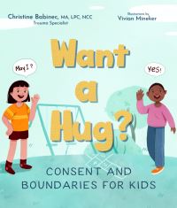Book Cover for Want a Hug? by Christine Babinec