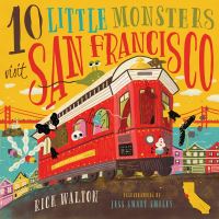 Book Cover for 10 Little Monsters Visit San Francisco by Rick Walton