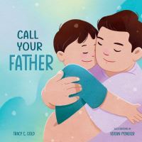 Book Cover for Call Your Father by Tracy C Gold