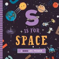 Book Cover for S Is for Space by Ashley Marie Mireles