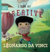 Book Cover for I Can Be Creative Like Leonardo Da Vinci by Christopher Robbins
