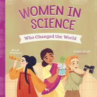 Book Cover for Women in Science Who Changed the World by Heidi Poleman
