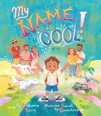 Book Cover for My Name Is Cool by Antonio Sacre