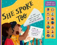 Book Cover for She Spoke Too by Kathy MacMillan, Manuela Bernardi