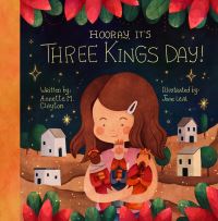 Book Cover for Hooray, It's Three Kings Day! by Annette M Clayton