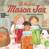 Book Cover for M Is for Mason Jar by Carolyn Bennett Fraiser