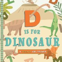 Book Cover for D Is for Dinosaur by Christopher Robbins