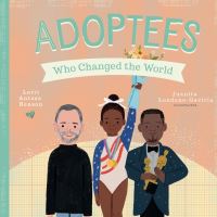 Book Cover for Adoptees Who Changed the World by Lorri Antosz Benson