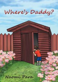 Book Cover for Where's Daddy? by Naomi Para