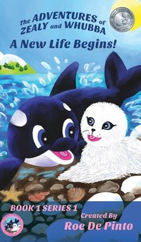 Book Cover for Adventures Of Zealy & Whubba A New Life by Rose De Pinto Naber