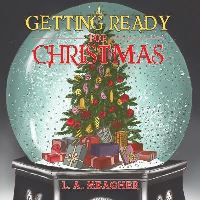 Book Cover for Getting Ready for Christmas by L a Meagher