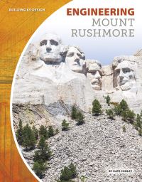 Book Cover for Engineering Mount Rushmore by Kate A Conley