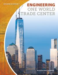 Book Cover for Engineering One World Trade Center by Cecilia Pinto McCarthy