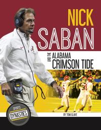 Book Cover for Nick Saban and the Alabama Crimson Tide by Tom Glave