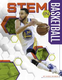 Book Cover for STEM in Basketball by Angie Smibert