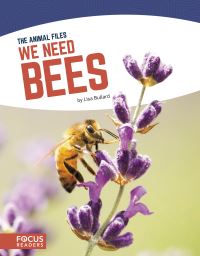 Book Cover for We Need Bees by Lisa Bullard