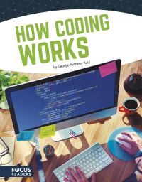 Book Cover for How Coding Works by George Anthony Kulz