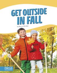 Book Cover for Get Outside in Fall by Bonnie Hinman