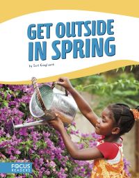Book Cover for Get Outside in Spring by Sue Gagliardi