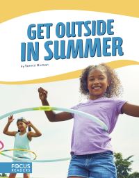 Book Cover for Get Outside in Summer by Bonnie Hinman