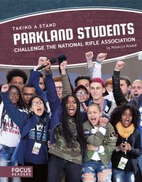 Book Cover for Parkland Students Challenge the National Rifle Association by Rebecca Rowell