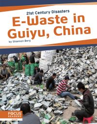 Book Cover for E-Waste in Guiyu, China by Shannon Berg